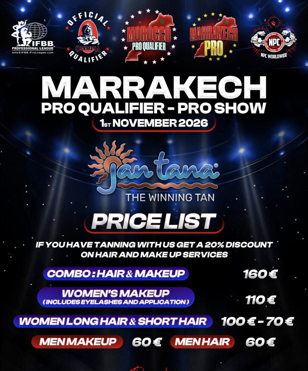 Jan Tana price list Marrakech Pro Qualifier & Pro Show 2026: hair and make-up with 20% off if you tan with us