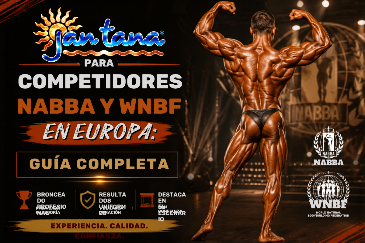 Jan Tana para Competidores NABBA y WNBF en Europa: Guía Completa