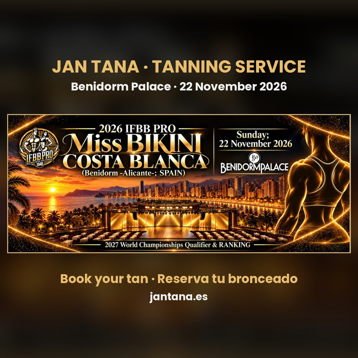IFBB Pro Miss Bikini Costa Blanca 2026 Benidorm – JAN TANA tanning